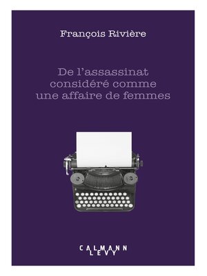 cover image of De l'assassinat considéré comme une affaire de femmes